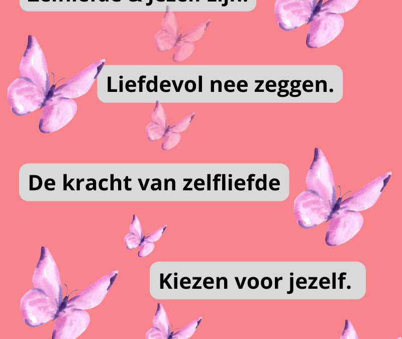 Innerlijke harmonie, liefdevol nee zeggen, kiezen voor jezelf, jezelf zijn,