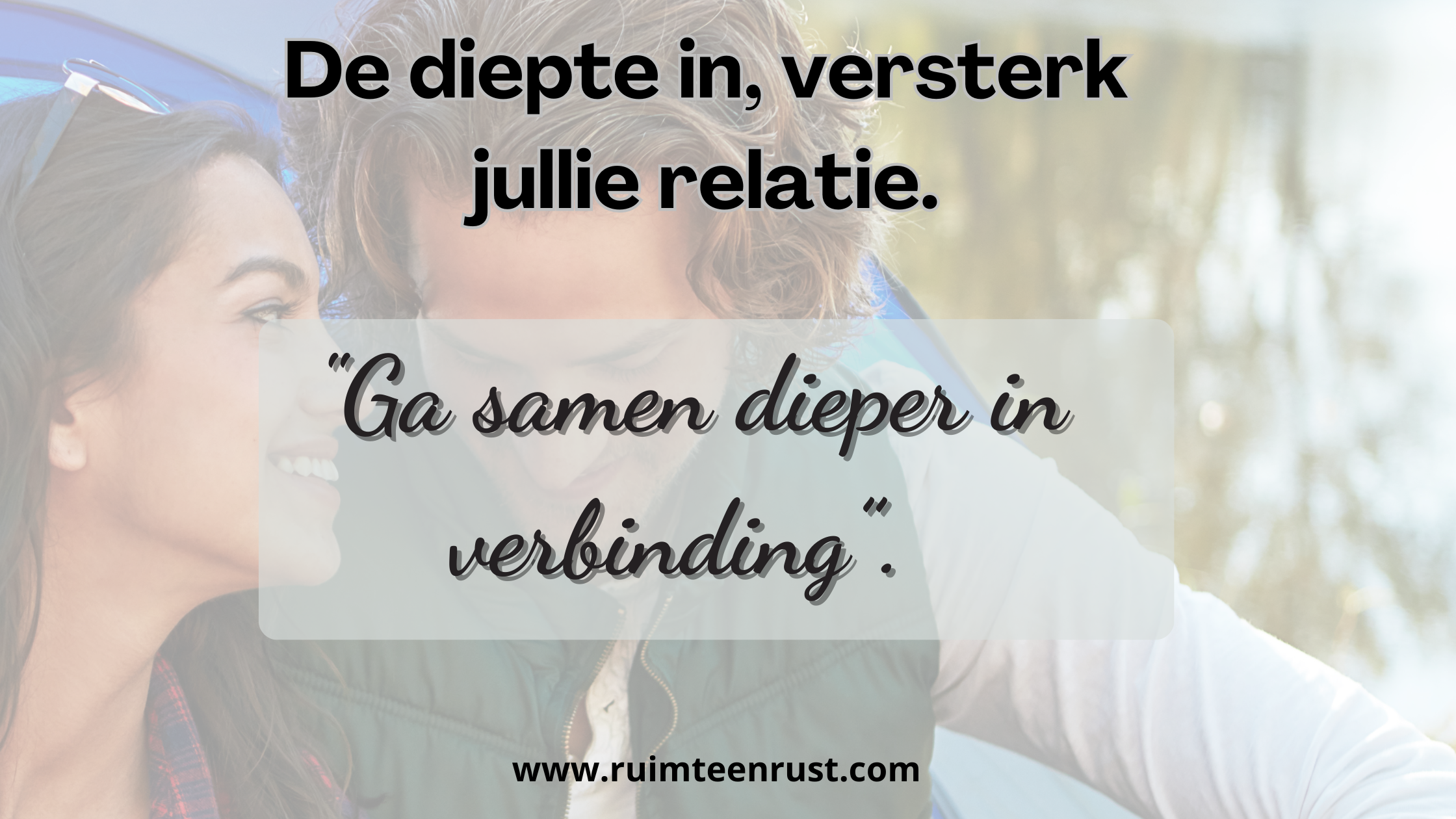 Relatietherapie, verbinding, samenwerken aan je relatie